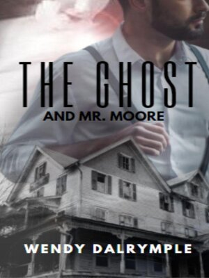 cover image of The Ghost and Mr. Moore